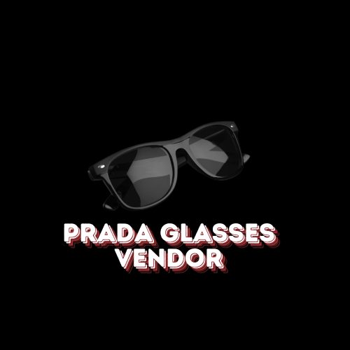 Prada Glasses Vendor